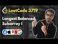 Longest Balanced Subarray I LeetCode 3719 Unordered Set codeTips