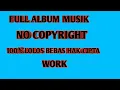 Lagu Full album musik bebas hak cipta