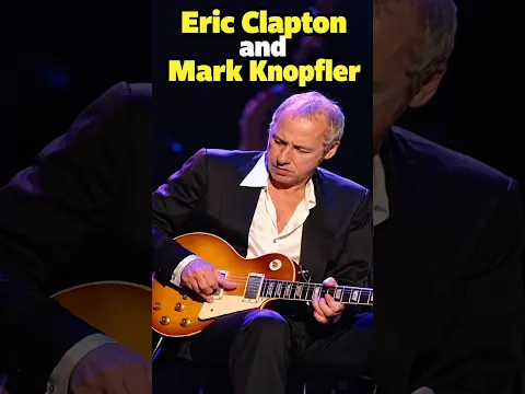 Eric Clapton Meets Mark Knopfler in a Beautiful Guitar Performance | Video Remix #guitarlegends
