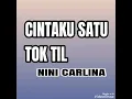 Lagu Cintaku Satu Tok Til - NINI CARLINA ( lagu disco dangdut jadul )