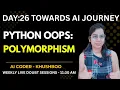 Day 26 Python OOPS Polymorphism With Examples Method Overloading Complete AI Journey
