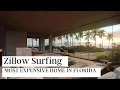 Zillow Surfing Most Expensive House in Florida