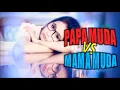 Download Lagu Papa Muda Vs Mama Muda Remix