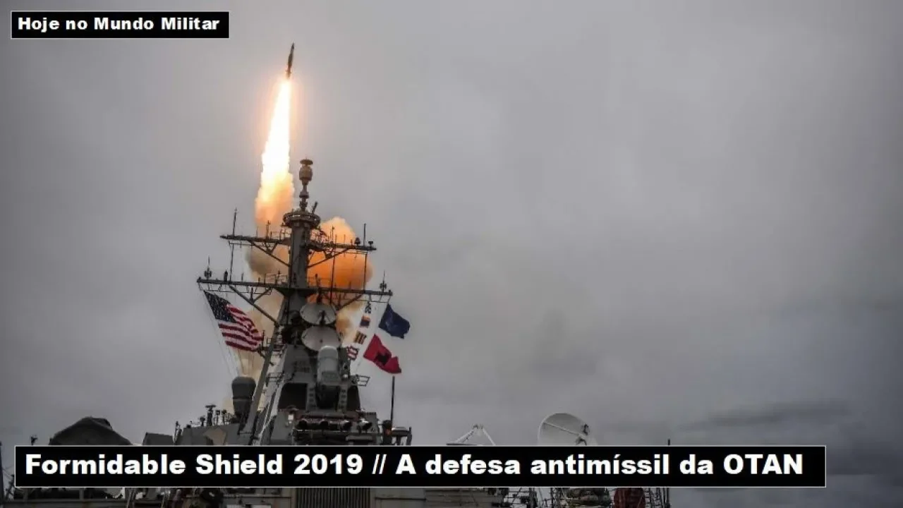 Formidable Shield 2019, a defesa antimíssil da OTAN