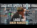 Lagu Sedia Aku Sebelum Hujan - Idgitaf | Top Trending Spotify Playlist 🎵 Lagu Galau Indonesia Hits 2025🎧