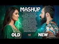 Old vs New Bollywood Mashup Songs 2026 New Hindi Love Mashup Old vs New Bollywood Songs