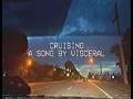 Download Lagu Visceral - Cruising (Official Music Video)