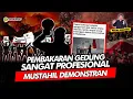 Download Lagu Alifurrahman: PEMBAKARAN GEDUNG SANGAT PROFESIONAL, MUSTAHIL DEMONSTRAN