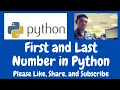 First and Last Number in Python