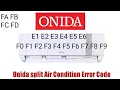 Onida Air Conditioner error code All error codes E1 E2 E3 E4 E5 E6 F0 F1 F2 F3 FA FB