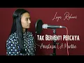 Download Lagu TAK BERHENTI PERCAYA - ANASTASIA LA MUNTHE (COVER LAGU ROHANI)