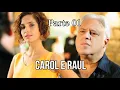 Download Lagu A HISTÓRIA DE CAROL E RAUL - PARTE 01(comentada)