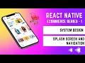 Ecommerce App Part 1 - System Design Implement Splash Screen and Navigation