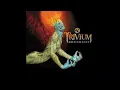 TRIVIUM - Declaration
