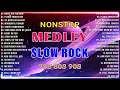 Download Lagu Slow Rock Love Songs Collection 70s 80s 90s | Nonstop Slow Rock Pinoy Medley 🎶 Best Luamang Tugtugin