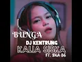 Download Lagu (BUNGA) DJ KENTRUNG~KALIA SISKA FT. SKA 86