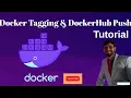 Docker Tagging Techniques Pushing Images to DockerHub - Full Tutorial