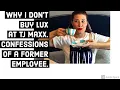 The Truth about TJ Maxx from a former employee
