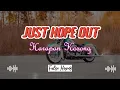 Download Lagu JUST HOPE OUT - HARAPAN KOSONG/FALSE HOPES | RIZAL REMIXER