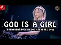 Download Lagu DJ GOD IS A GIRL BREAKBEAT FULL MELODY TERBARU 2025 FULL BASS !!