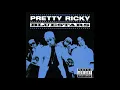 Pretty Ricky   Grind On Me