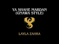 Lagu Ya Shahe Mardan (Gnawa Style) - Layla Zahra