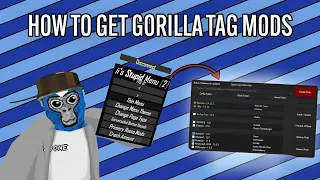 How to Get Gorilla Tag Mods Gorilla Tag VR