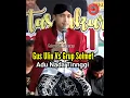 Download Lagu MAMAS ULIN DAN GRUP SOLMET ADU NADA TINGI - NGAJI TERBARU GUS ULINNUHA - DI GANDRUNGMANGGU