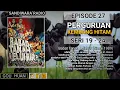 Download Lagu Seri 19 - 24 | Episode 27 | Perguruan Kembang Hitam || Babat Tanah Leluhur