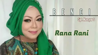 Download RANA RANI - BENCI MP3