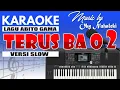 Download Lagu Karaoke - Terus Ba O 2//Abito Gama ( Versi Slow )