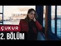 Lagu Çukur 2. Bölüm