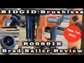 New for 2021 Ridgid 18V Lithium Ion Brushless Cordless 18 Gauge Brad Nailer Review and unboxing
