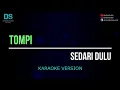 Tompi - sedari dulu (karaoke version) tanpa vokal