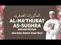 Download Lagu USTAZ KHAIRUL ANUAR BASRI • Al-Ma'thurat As-Sughra (Bacaan Petang) ᴴᴰ | المأثورات الصغرى