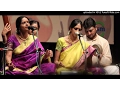 Lagu shivakAma sundari-mukhAri-pApanAsam sivan - Ranjani \u0026 Gayathri