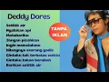 Lagu DEDDY DORES | NYALAKAN API | FULL ALBUM |  TANPA IKLAN | LAGU NOSTALGIA VIRAL | LAGU KENANGAN LAWAS