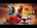 FELIZ MARTES 4 DE FEBRERO MENSAJE DE BUENOS DIAS Saludos de buenos dias Reflexion para ti