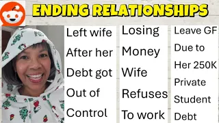 End relationship over 250K student loan and other Reddit debt stories