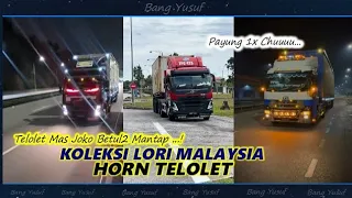telolet mas joko betul2 mantap koleksi lori malaysia horn telolet basuri