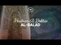 Download Lagu Haitham Al-Dokhin - Surah 90. Al-Balad