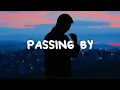 Download Lagu Keenan Te - Passing By (Lyrics)