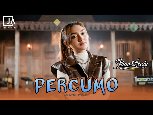 Download MP3 Jihan Audy - Percumo (Official Music Video)