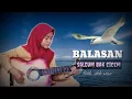 Download Lagu Lagu Aceh terbaru_BALASAN SALEUM BAK CICEM || by dek sasa