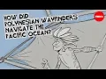 Download Lagu How did Polynesian wayfinders navigate the Pacific Ocean? - Alan Tamayose and Shantell De Silva