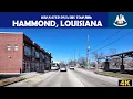 Hammond Louisiana 4K Drive
