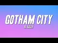 Lagu R. Kelly - Gotham City (Lyrics)