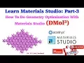 Learn Materials Studio Part-3 How To Do Geometry Optimization With Materials Studio DMol3