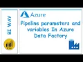 Pipeline parameters and variables in Azure Data Factory