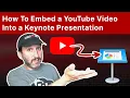 How To Embed a YouTube Into a Keynote Presentation